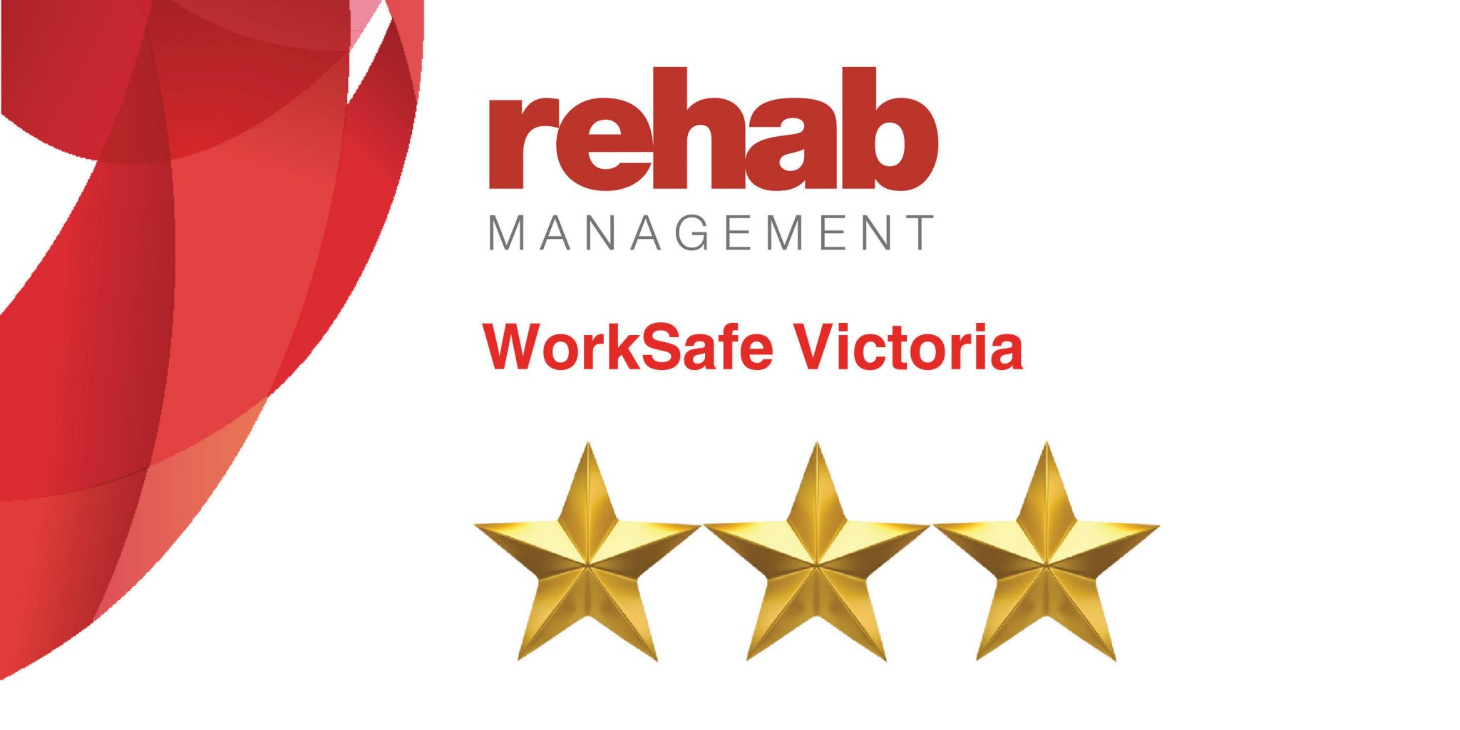 Worksafe Victoria 3 Stars 2019 Rehab Management